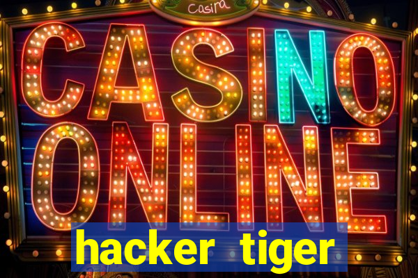 hacker tiger fortune download